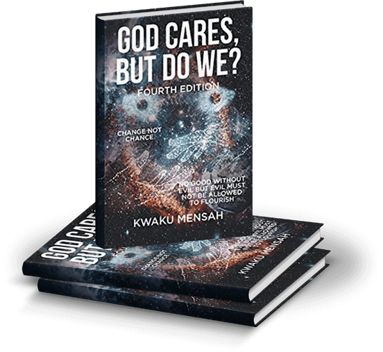 God Cares But Do We by Kwaku Mensah